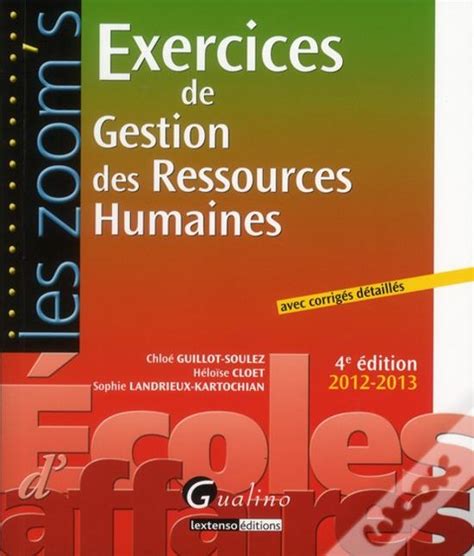 Gestion des ressources humaines : Exercices avec corrigés détaillés